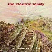 Sonic The Electric Family - Echoes Don't Lie [Vinyl Lp]