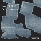 Music&Words Ivan Fedele: Works For Violoncello [Cd]
