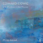 OUTHERE Philip Mead - 24 Preludes For Piano [Compact Discs]