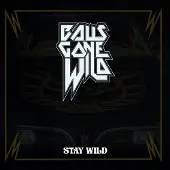 Groove Attack Balls Gone Wild - Stay Wild [Vinyl Lp] Ltd Ed