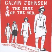 Konkurrent Calvin Johnson & The Sons Of The Soil