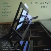 OUTHERE Jill Crossland - Keyboard Works [Compact Discs]