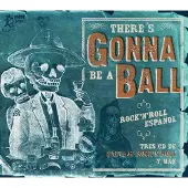 Cd Theres Gonna Be A Ball- Rocknroll Espanol