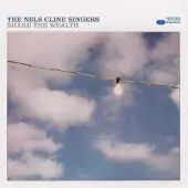 RecordCityJP Nels Cline Singers - Share The Wealth [Vinyl]