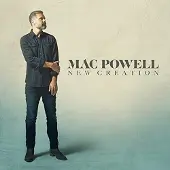 Coast2Coast Mac Powell - New Creation [Cd]
