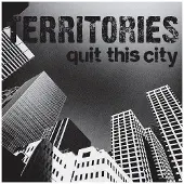 Sonic Territories - Quit This City [Vinyl]