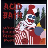Sonic When The Kite String Pops (Ltd) (Bain d'acide)