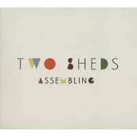 Sonic Two Sheds - Assembling [Vinyl Lp]