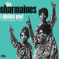 Ace Records Charmaines - I Idolize You! Fraternity Recordings 1960-1964 [Vinyl] Uk - Import
