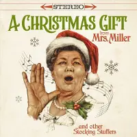 Sonic Mrs Miller - A Christmas Gift From Mrs. Miller & Other Stocking Stuffers [Vinyl]