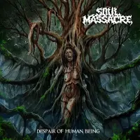 Sonic Soul Massacre - Despair Of Human Being [Cd]