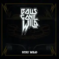 Groove Attack Balls Gone Wild - Stay Wild [Vinyl Lp] Ltd Ed