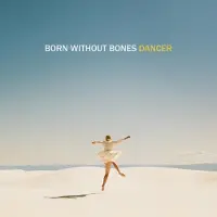 Ginza.se Born Without Bones - Dancer [Vinyl Lp]
