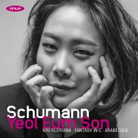 Pias Yeol Eum Son - Schumann: Kreisleriana, Fantasy In C, Arabesque [Cd]