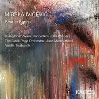 Music&Words Klangforum Wien & The Black Page Orchestra - Mirela Ivicevic: Scarlet Songs [Compact Discs]