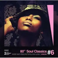 Coast2Coast 80's Soul Classics Vol. 6
