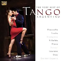 Sonic Argentine : The Very Best Of Tango Argentino