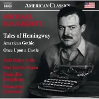 OUTHERE Tales Of Hemmingway, American Gothic For Orchestra