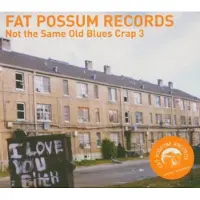Fatpossum Various Artists - Not The Same Old Blues Crap Iii [Vinyl] Colored Vinyl