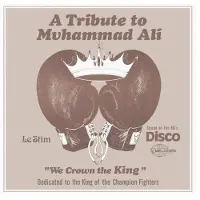 Bertus Distributie Le Stim - A Tribute To Muhammad Ali (We Crown The King) [Vinyl] Rmst