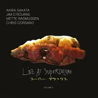 Bertus Distributie Sakata,Akira / Jim O'rourke / Mette Rasmussen / Ch - Live At Superdeluxe, Vol. 1 [Vinyl Lp]