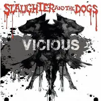 Sonic Slaughter & The Dogs - Vicious [Vinyl]