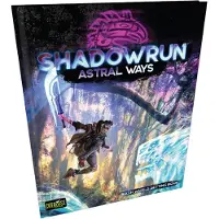 Catalyst Game Labs Shadowrun Astral Ways - Jeu de rôle sur table - ENG Edition