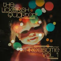 NEWS Lickerish Quartet - Threesome Vol. 1 [Vinyl]