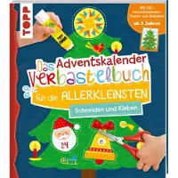 Sonstige Verlage Le livre de bricolage du calendrier de l'Avent pour les tout-petits. Découpe et collage. Avec poster XXL : Encouragement précoce des minis créatifs à partir de 3 ans
