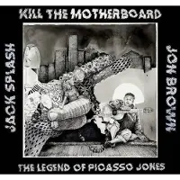 Import Kill The Motherboard - The Legend Of Picasso Jones [Vinyl] Explicit, Pink, Gatef