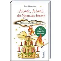 St. Benno Avent, Avent, la pyramide brûle : 24 mystères célestes. Un calendrier de l'Avent