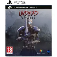 Undead Citadel (PSVR2) PS5