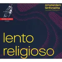OUTHERE Amsterdam Sinfonietta - Lento Religioso [Compact Discs]