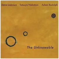 Ginza.se Dave Liebman - The Unknowable [Vinyl] 180 Gram