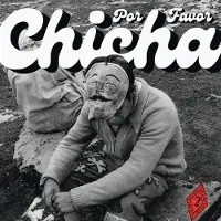 Bertus Distributie Chicha Por Favor, Volume 2 / Grooves From Difa / The Pulse Of Peruvian Dance Floors