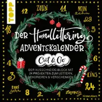 Sonstige Verlage Le calendrier de l'avent du handlettering - Cut & Go