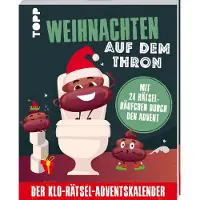 Sonstige Verlage Noël sur le trône : le calendrier de l'Avent des énigmes des toilettes. 24 énigmes à résoudre tout au long de l'Avent