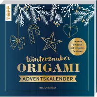 Sonstige Verlage La magie de l'hiver. Calendrier de l'Avent en origami.
