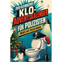 Sonstige Verlage Le calendrier de l'Avent ultime pour policiers, avec une touche d'humour
