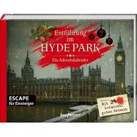 Sonstige Verlage Enlèvement à Hyde Park : Un calendrier de l'Avent d'évasion pour débutants