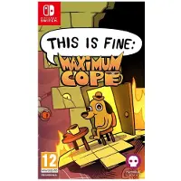 This Is Fine: Maximum Cope