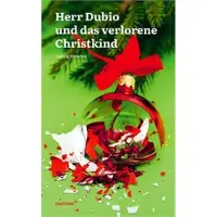 Sonstige Verlage Monsieur Dubio et l'enfant Jésus disparu