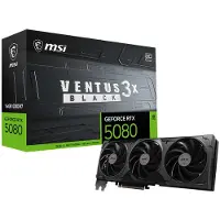 MSI Carte graphique GeForce RTX 5080 VENTUS 3X OC 16 Go GDDR7 Reflex 2 RTX AI DLSS 4.5